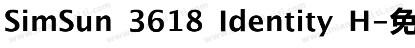 SimSun 3618 Identity H字体转换